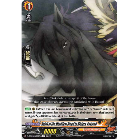 Vanguard_TCG_card_D-TB03_086EN_C_Spirit_of_the_Mightiest_Steed_in_History_Kokutoh_SHAMAN_KING
