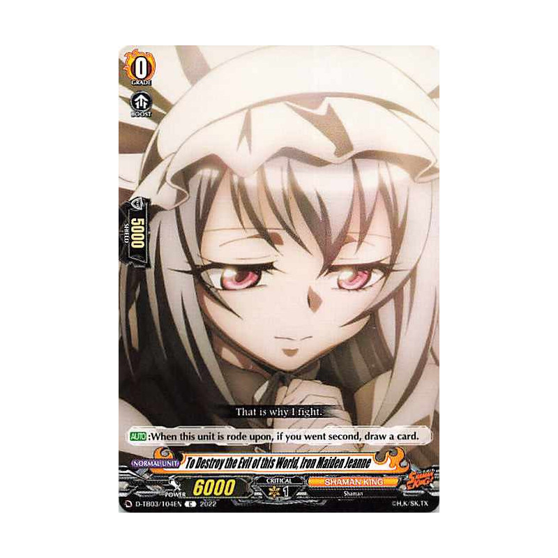 Vanguard_TCG_card_D-TB03_104EN_C_To_Destroy_the_Evil_of_this_World_Iron_Maiden_Jeanne_SHAMAN_KING