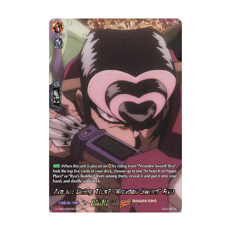 Vanguard_TCG_card_D-TB03_SKR087EN_SKR_Are_We_Doing_This?_Wooden_Sword_Ryu_SHAMAN_KING