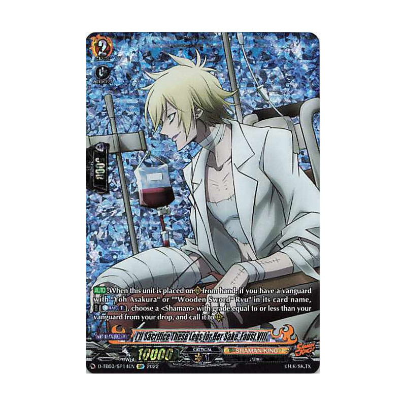Vanguard_TCG_card_D-TB03_SP14EN_SP_I_ll_Sacrifice_These_Legs_for_Her_Sake_Faust_VIII_SHAMAN_KING