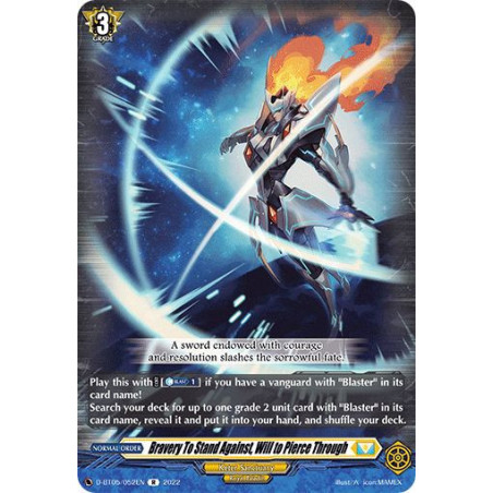 Vanguard_TCG_card_D-BT05_052EN_R_Bravery_To_Stand_Against_Will_to_Pierce_Through_Triumphant_Return_of_the_Brave_Heroes