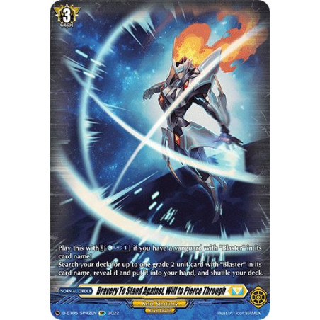 Vanguard_TCG_card_D-BT05_SP42EN_SP_Bravery_To_Stand_Against_Will_to_Pierce_Through_Triumphant_Return_of_the_Brave_Heroes