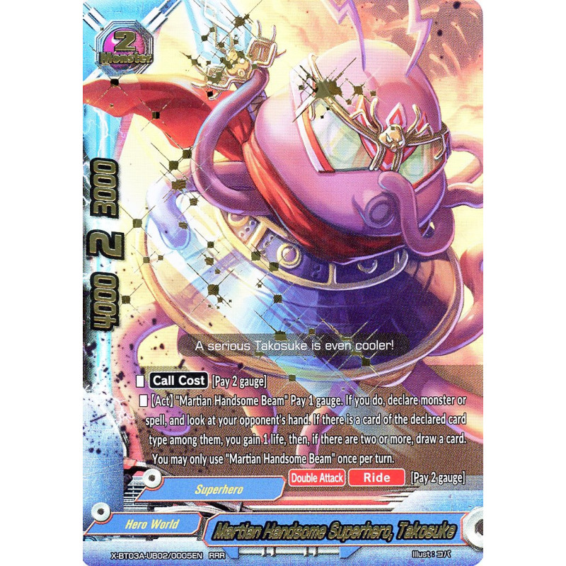 buddyfight-tcg-card-x-bt03a-ub02-0005en-rrr-martian-handsome-superhero-takosuke-lvl-up-heroes-adventurers