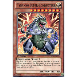 Yu-Gi-Oh-TCG-BP01-FR013-R-Tyranno-Super-Conducteur-Battle-Pack-1-l-Aube-Epique
