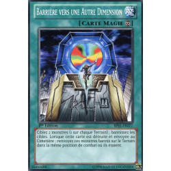 Yu-Gi-Oh-TCG-BP01-FR077-C-Barri-re-vers-une-Autre-Dimension-Battle-Pack-1-l-Aube-Epique