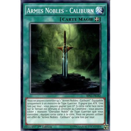 Yu-Gi-Oh-TCG-BP03-FR182-R-Armes-Nobles-Caliburn-Battle-Pack-3-La-Ligue-des-Monstres