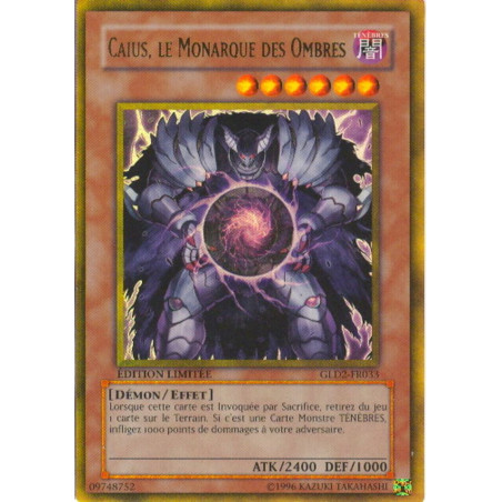 yu-gi-oh-tcg-gld2-fr033-gr-caius-le-monarque-des-ombres-gold-2009