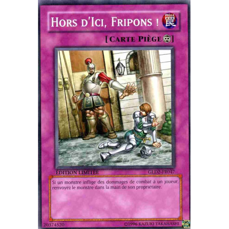 yu-gi-oh-tcg-gld2-fr047-c-hors-d-ici-fripons-gold-2009