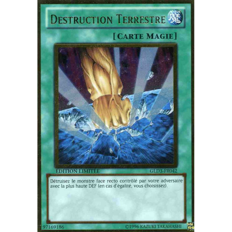 yu-gi-oh-tcg-gld3-fr042-gr-destruction-terrestre-gold-serie-3