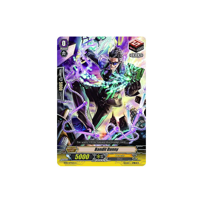 Vanguard_TCG_card_BT10_074EN_C_Bandit_Danny_Triumphant_Return_of_the_King_of_Knights
