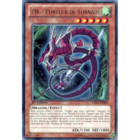 Yu-Gi-Oh TCG CBLZ-FR006 R ZW - Porteur de Tornade Le Feu du Cosmos