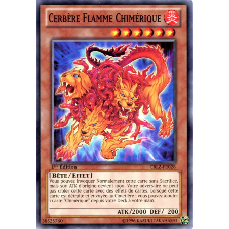 Yu-Gi-Oh TCG CBLZ-FR028 C Cerbère Flamme Chimérique Le Feu du Cosmos