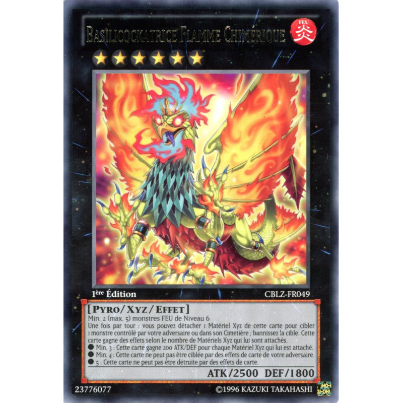 Yu-Gi-Oh TCG CBLZ-FR049 R Basilicockatrice Flamme Chimérique Le Feu du Cosmos