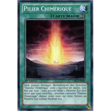 Yu-Gi-Oh TCG CBLZ-FR060 C Pilier Chimérique Le Feu du Cosmos