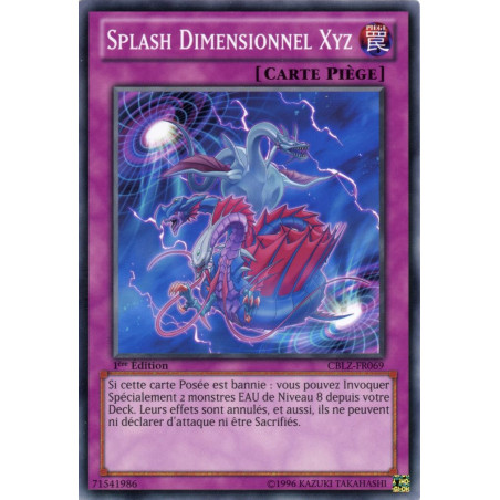 Yu-Gi-Oh TCG CBLZ-FR069 C Splash Dimensionnel Xyz Le Feu du Cosmos