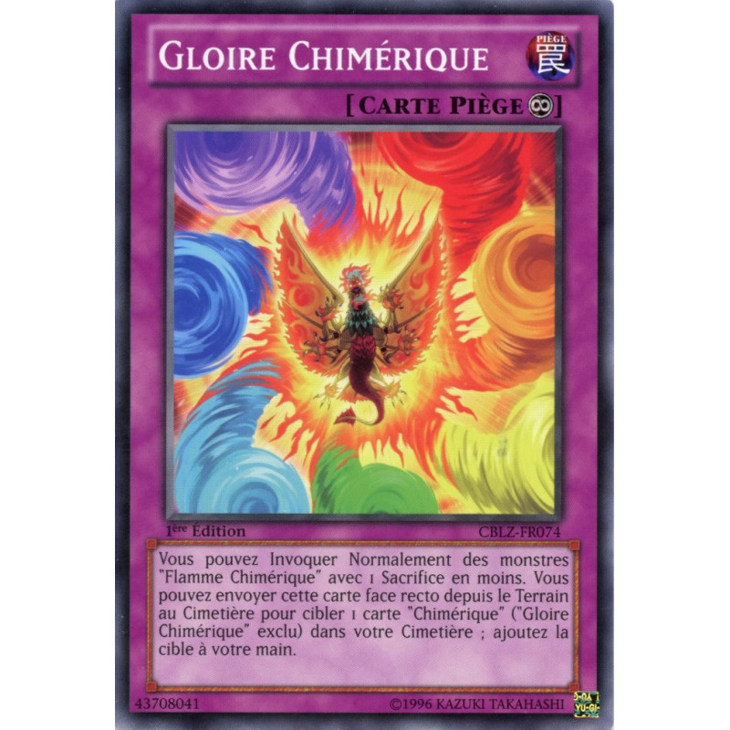Yu-Gi-Oh TCG CBLZ-FR074 C Gloire Chimérique Le Feu du Cosmos
