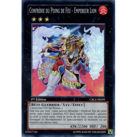 Yu-Gi-Oh TCG CBLZ-FR099 SR Confrérie du Poing de Feu - Empereur Lion Le Feu du Cosmos