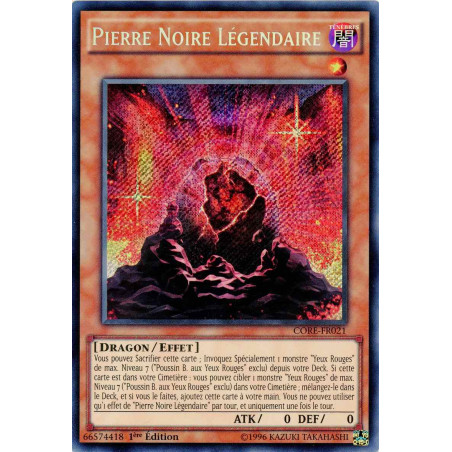 Yu-Gi-Oh TCG CORE-FR021 SE Pierre Noire Légendaire Choc des Rebellions