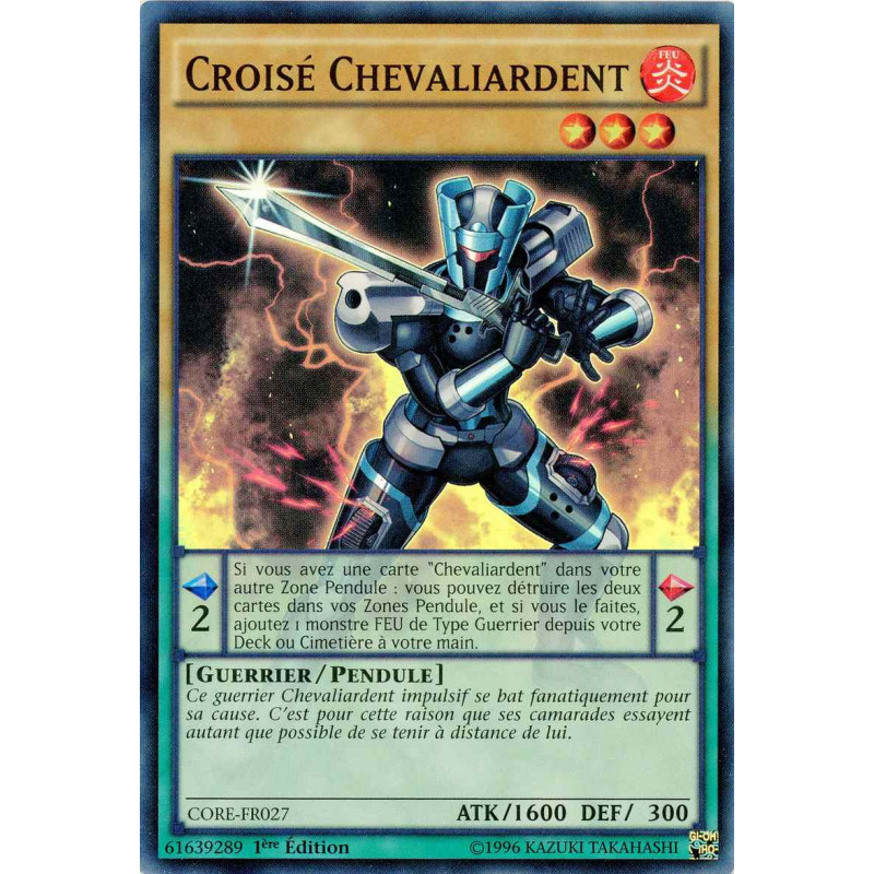 Yu-Gi-Oh TCG CORE-FR027 SR Croisé Chevaliardent Choc des Rebellions