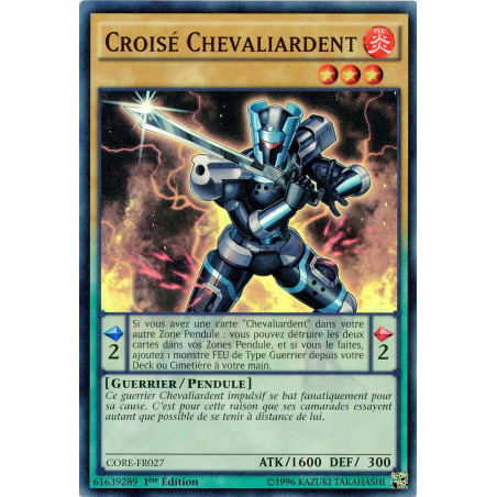 Yu-Gi-Oh TCG CORE-FR027 SR Croisé Chevaliardent Choc des Rebellions