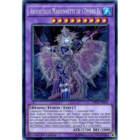 Yu-Gi-Oh TCG CROS-FR044 SE Anoyatyllis Marionnette de l'Ombre El Les Âmes Croisées