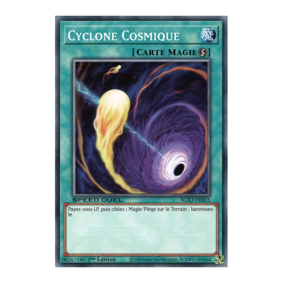 Yu-Gi-Oh TCG SGX3-FRB15 C Cyclone Cosmique Speed Duel GX : Les Duellistes des Ombres