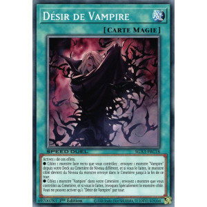 Yu-Gi-Oh TCG SGX3-FRC18 C Désir de Vampire Speed Duel GX : Les Duellistes des Ombres