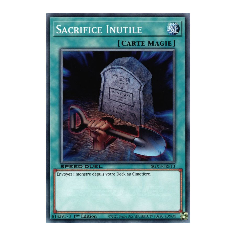 Yu-Gi-Oh TCG SGX3-FRE13 C Sacrifice Inutile Speed Duel GX : Les Duellistes des Ombres