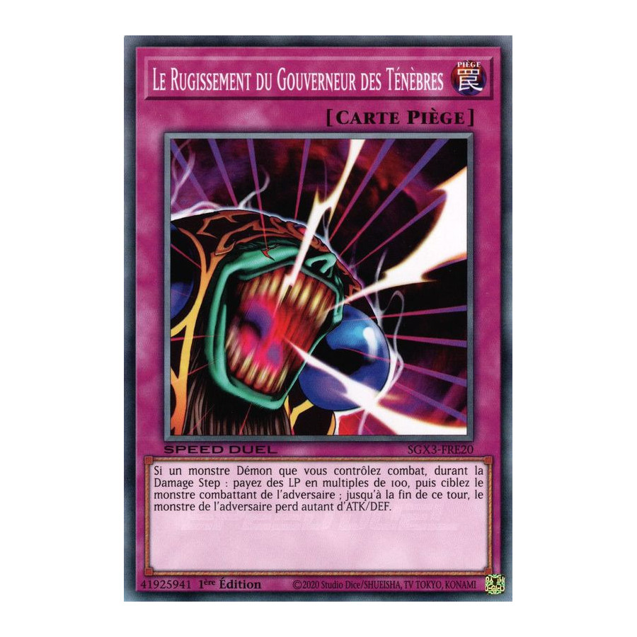Yu-Gi-Oh TCG SGX3-FRE20 C Le Rugissement du Gouverneur des Ténèbres Speed Duel GX : Les Duellistes des Ombres