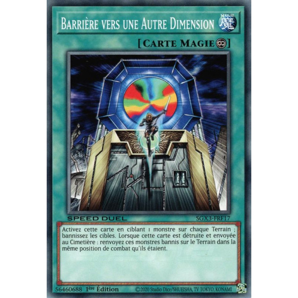 Yu-Gi-Oh TCG SGX3-FRF17 C Barrière vers une Autre Dimension Speed Duel GX : Les Duellistes des Ombres
