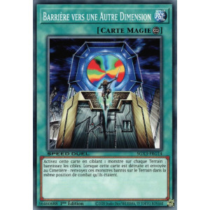 Yu-Gi-Oh TCG SGX3-FRG14 C Barrière vers une Autre Dimension Speed Duel GX : Les Duellistes des Ombres