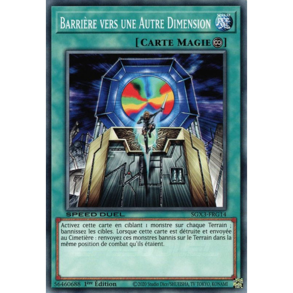 Yu-Gi-Oh TCG SGX3-FRG14 C Barrière vers une Autre Dimension Speed Duel GX : Les Duellistes des Ombres