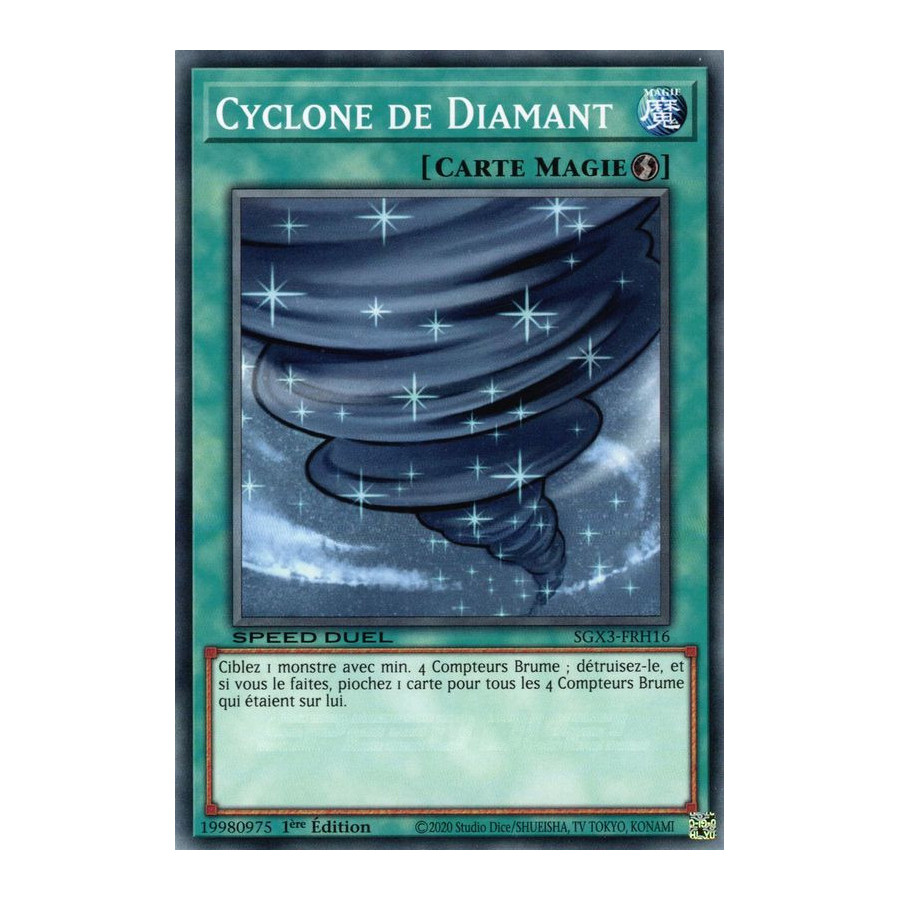 Yu-Gi-Oh TCG SGX3-FRH16 C Cyclone de Diamant Speed Duel GX : Les Duellistes des Ombres