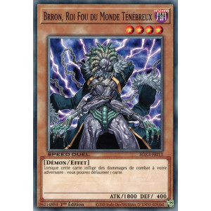 Yu-Gi-Oh TCG SGX3-FRI13 C Brron, Roi Fou du Monde Ténébreux Speed Duel GX : Les Duellistes des Ombres