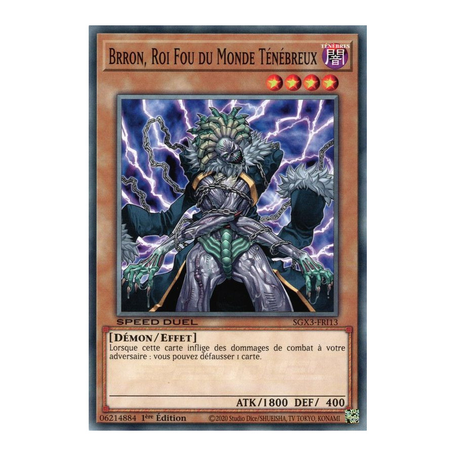 Yu-Gi-Oh TCG SGX3-FRI13 C Brron, Roi Fou du Monde Ténébreux Speed Duel GX : Les Duellistes des Ombres