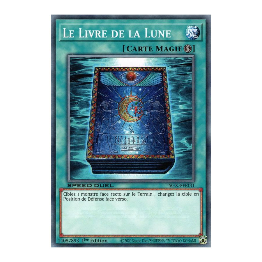 Yu-Gi-Oh TCG SGX3-FRI31 C Le Livre de la Lune Speed Duel GX : Les Duellistes des Ombres