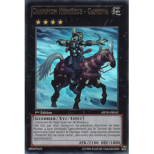 Yu-Gi-Oh TCG ABYR-FR042 UR Champion Héroïque - Gandiva L'Ascension des Abysses