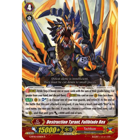 Vanguard_TCG_card_G-BT10_030EN_R_Destruction_Tyrant_Fullblade_Rex_Raging_Clash_of_the_Blade_Fangs