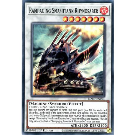 YGO ROTD-EN093 Tankfracas Rhinosabre Déchaîné  / Rampaging Smashtank Rhynosaber