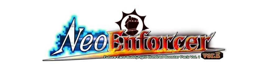 Compra Tarjeta a la unidad H BT01: Neo Enforcer ver.E | Future Card Buddyfight Hokatsu y Nice