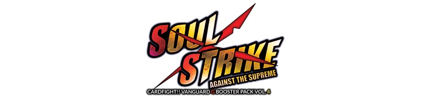 Compra Tarjeta a la unidad G-BT04 Soul Strike Against The Supreme | Cardfight Vanguard Hokatsu y Nice
