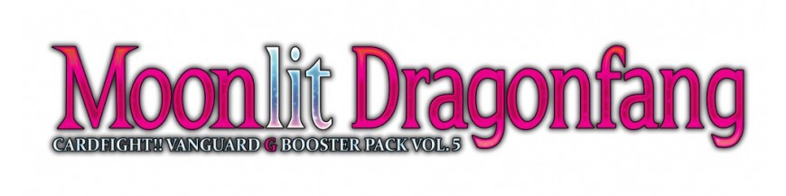 Purchase Card in the unity G-BT05 Moonlit Dragonfang | Cardfight Vanguard Hokatsu and Nice