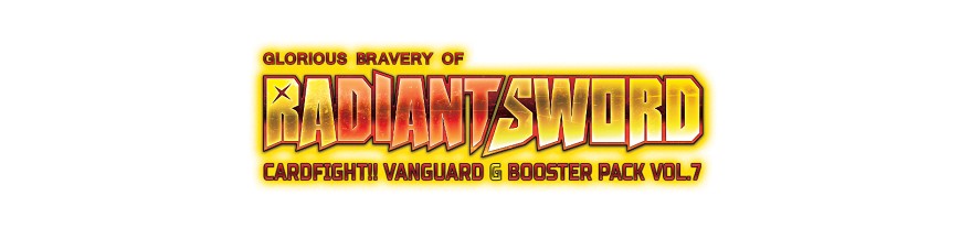 Achat Carte à l'unité G-BT07 Glorious Bravery of Radiant Sword | Vanguard Hokatsu et Nice