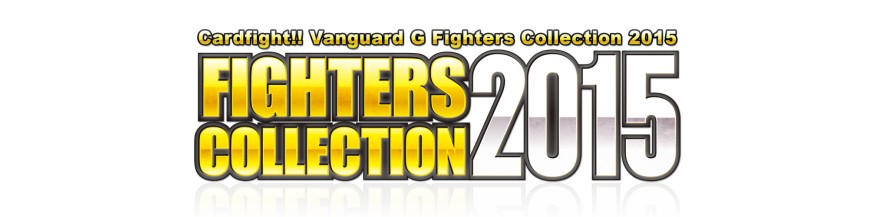 Achat Carte à l'unité G-FC01 Fighters Collection 2015 | Vanguard Hokatsu et Nice