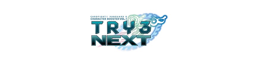 Achat Carte à l'unité G-CHB01 : TRY3 NEXT | Cardfight Vanguard Hokatsu et Nice
