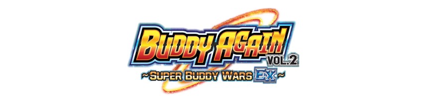 Compra Tarjeta a la unidad S-UB05 : Buddy Again Vol.2 Super Buddy Wars EX | Buddyfight Ace Cartajouer y Nice
